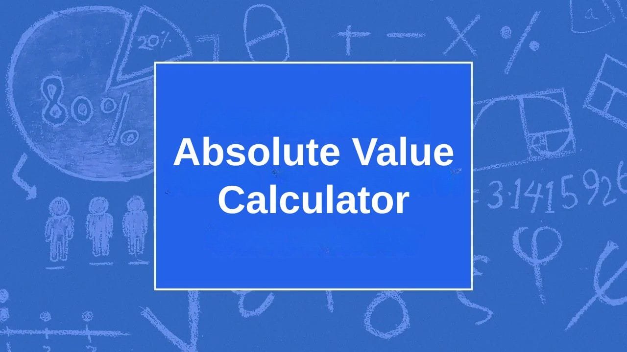 Absolute Value Calculator - My Online Calculators