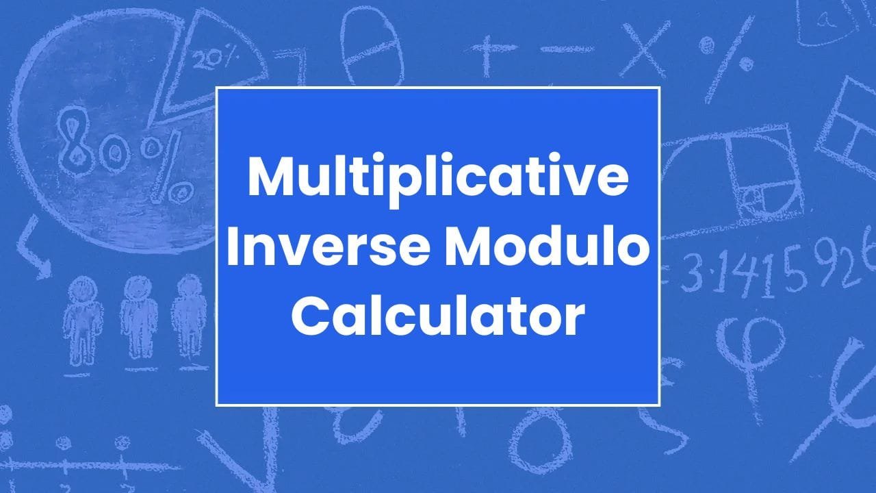 Multiplicative Inverse Modulo Calculator - My Online Calculators