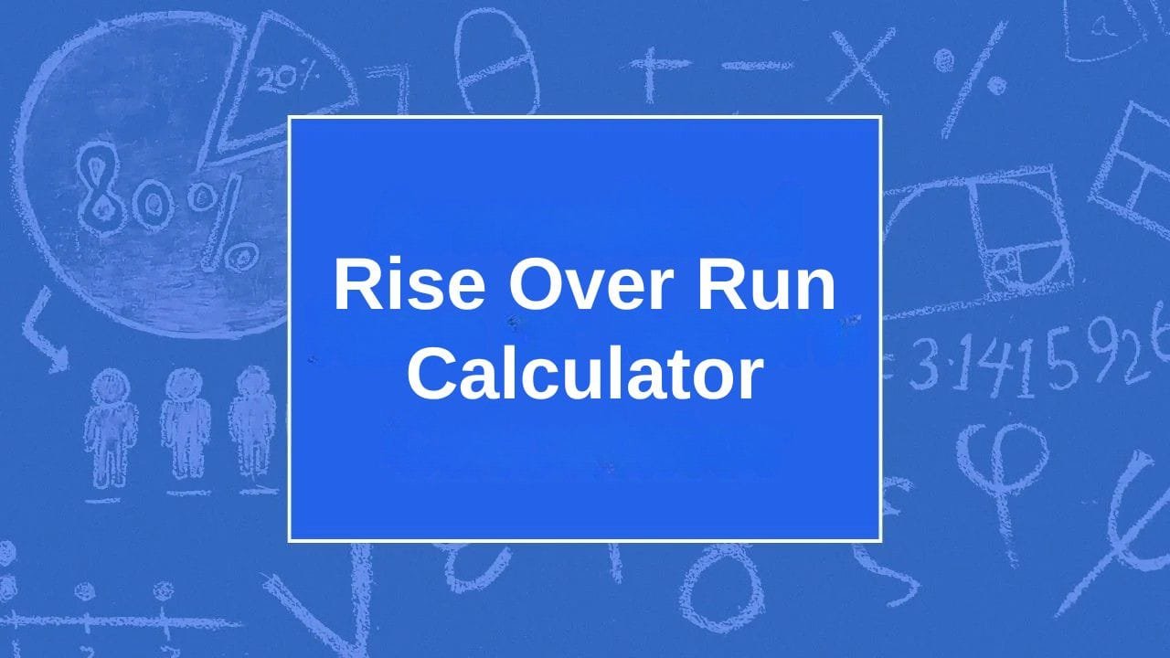 Rise Over Run Calculator - My Online Calculators