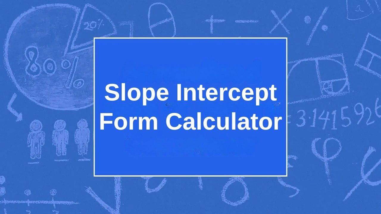 Slope Intercept Form Calculator - My Online Calculators