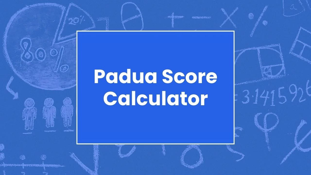 Padua Score Calculator