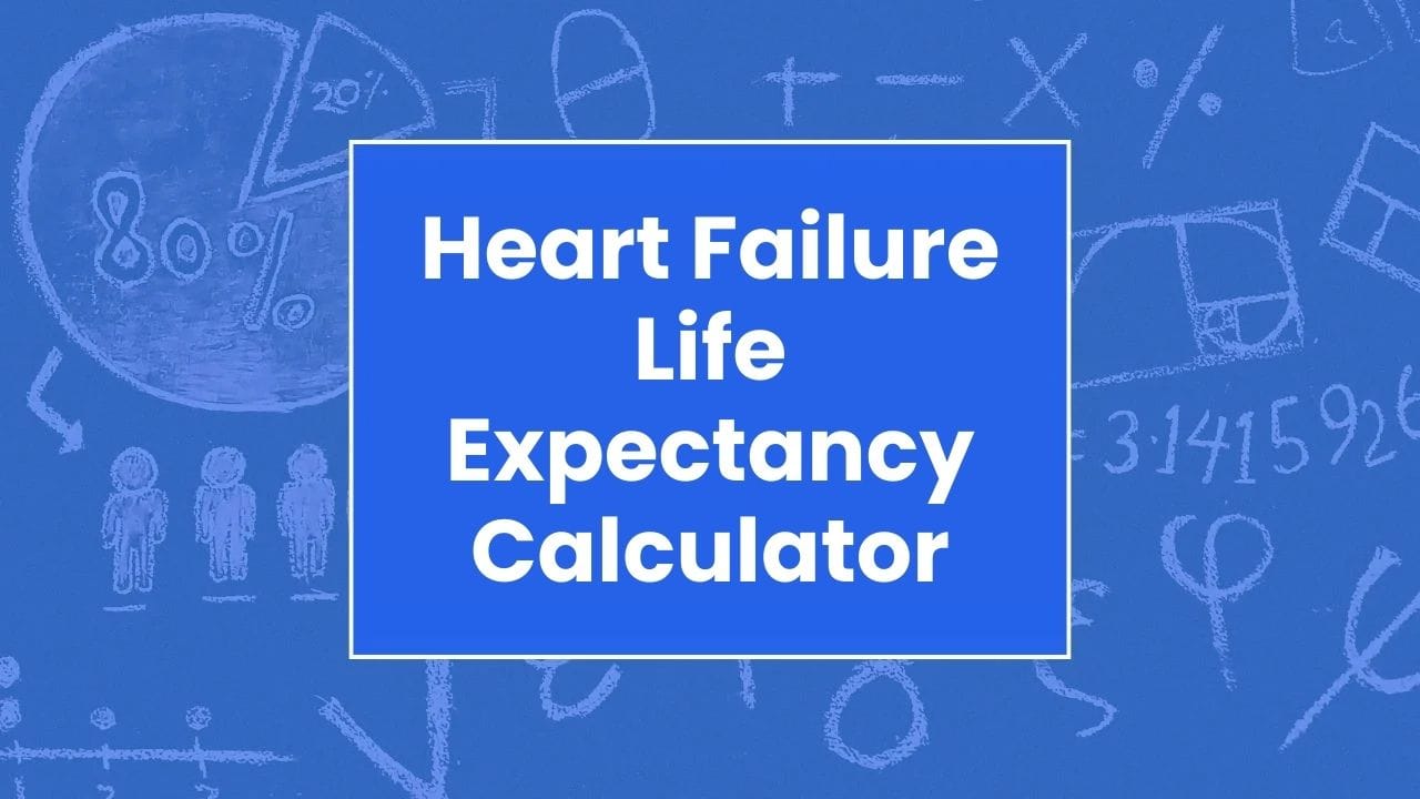 Heart Failure Life Expectancy Calculator